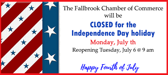 Office Closed for the Independence Day Holiday - Announcements - Fallbrook Chamber of Commerce - Closed-4July